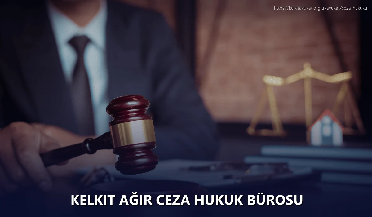 Kelkit Ağır Ceza Hukuk Bürosu
