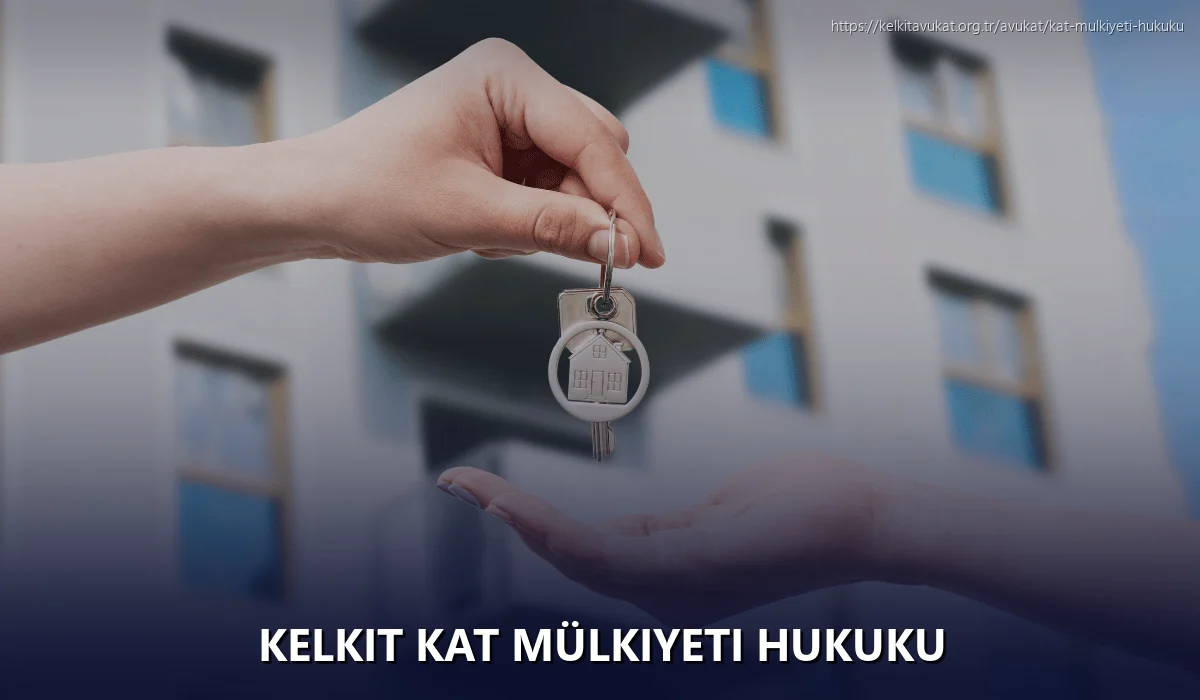 Kelkit Kat Mülkiyeti Hukuku